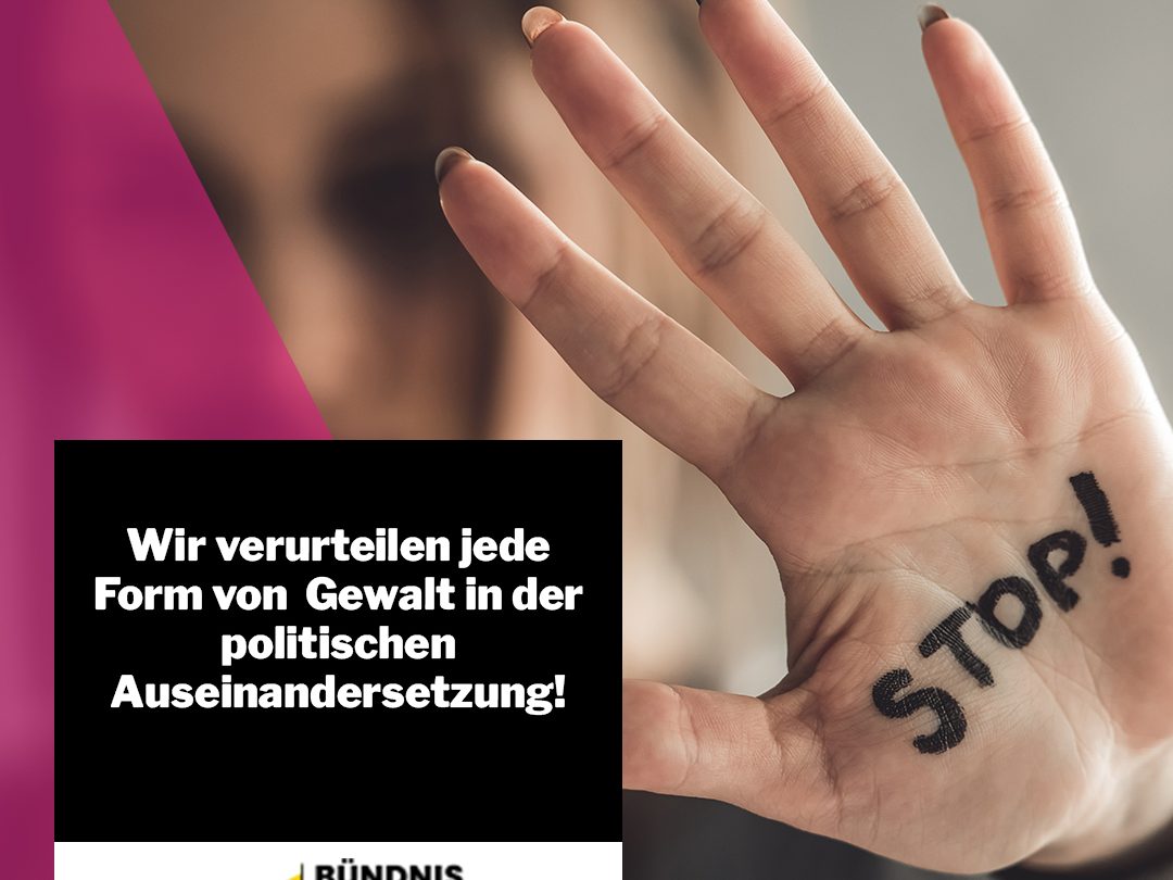 Wir verurteilen jede Form von Gewalt